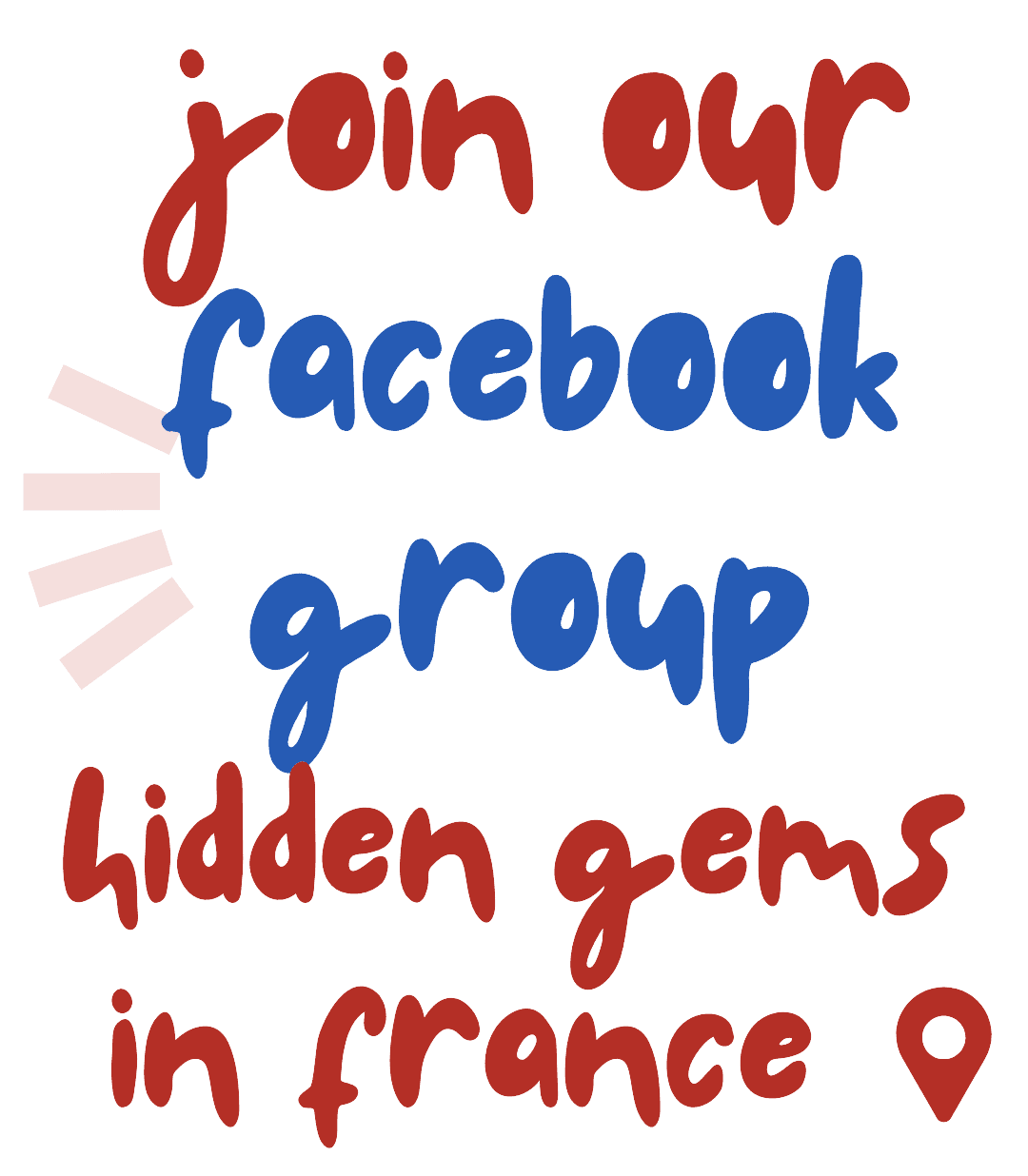 Join Hidden Gems in France Facebook Group